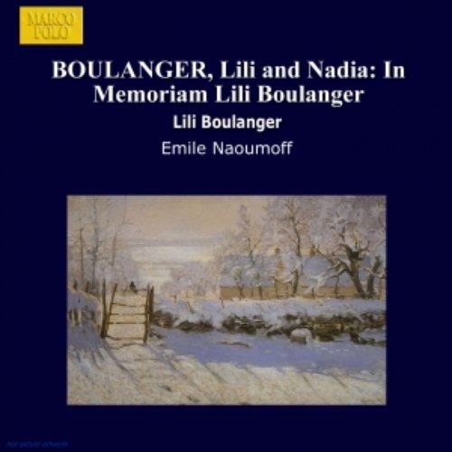 BOULANGER, Lili and Nadia: In Memoriam Lili Boulanger