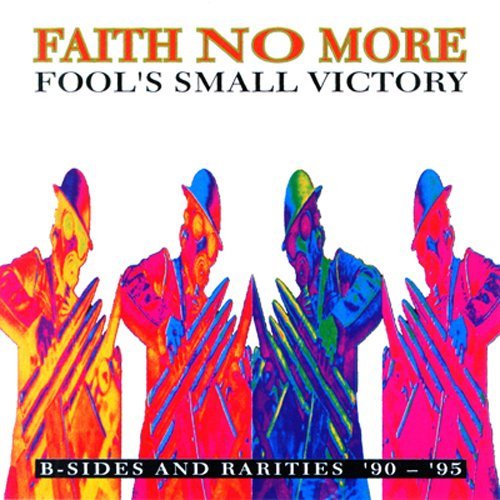 Fool's Small Victory: B-sides and Rarities '90-'95