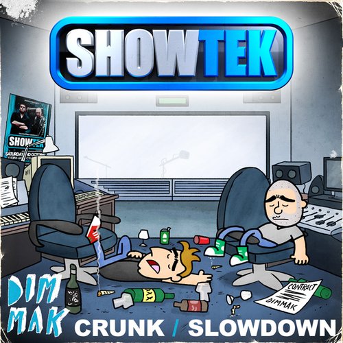 Crunk / Slow Down