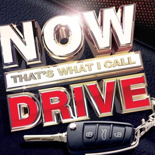 Now That's What I Call Drive