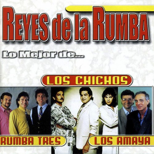 Reyes de la Rumba: Lo Mejor de...