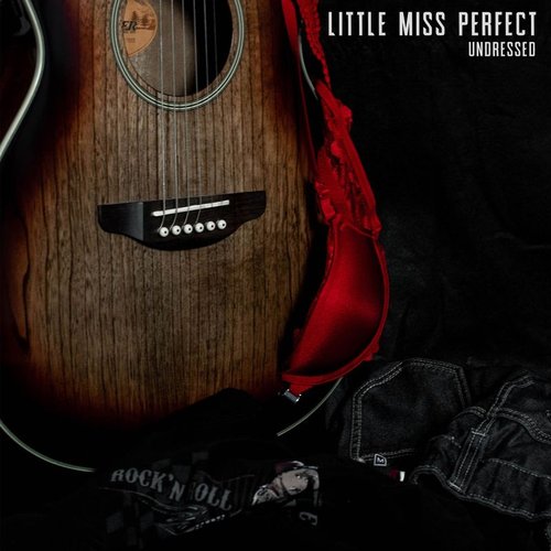 Little Miss Perfect (Undressed) - Single