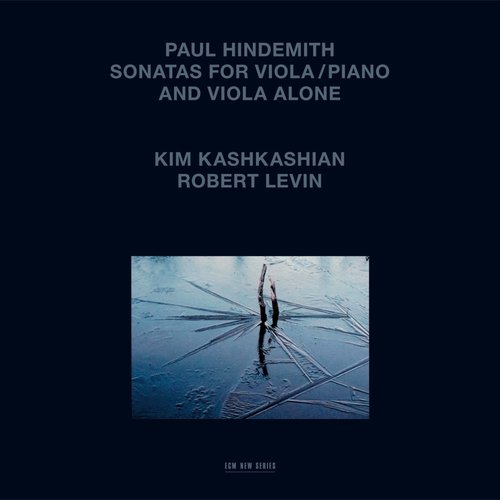 Hindemith: Sonatas For Viola Alone - Piano And Viola Alone
