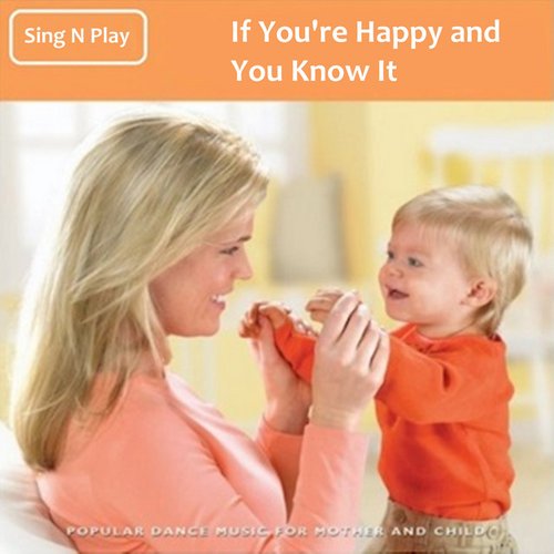 If You're Happy and You Know It