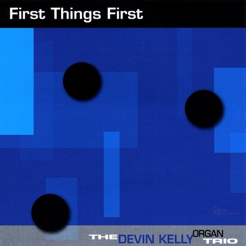 First Things First