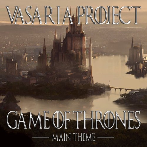 Main Theme (From Game of Thrones)