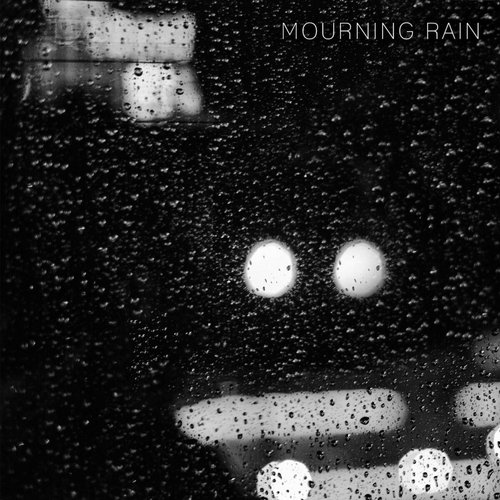 MOURNING RAIN