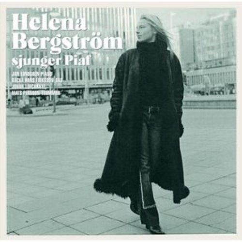 Helena Bergström Sjunger Piaf
