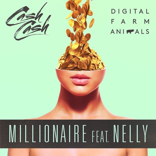 Millionaire (feat. Nelly) - Single