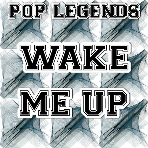 Wake Me Up - A Tribute to Avicii