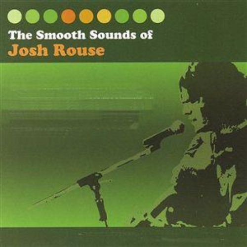 The Smooth Sounds Of Josh Rouse
