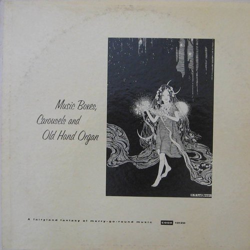 Music Boxes, Carousels, and Hand Organs