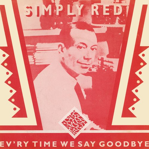 Ev'ry time we say goodbye