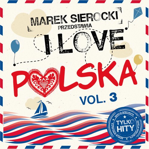 Marek Sierocki Przedstawia: I love Polska 3