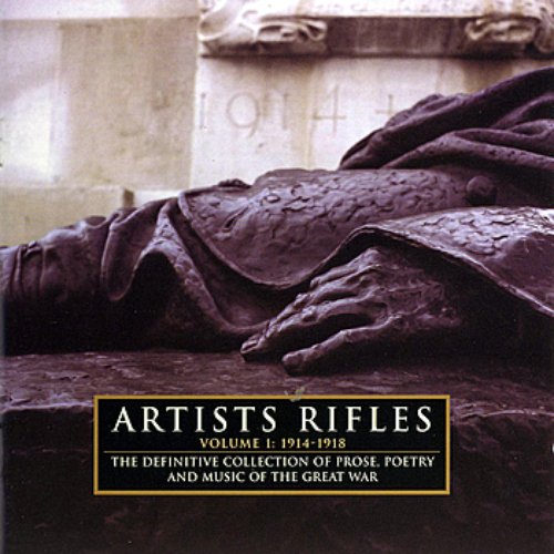 Artists Rifles 1914-1918: Poetry, Prose & Music Of The First World War