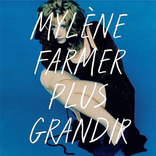 Plus grandir (Best Of 1986-1996)