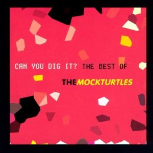 Can You Dig It? - The Best Of The Mock Turtles