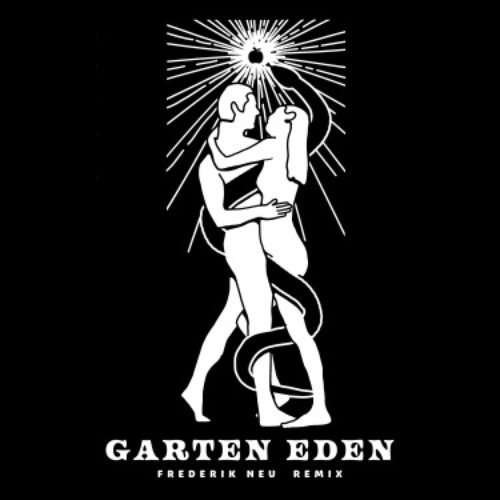 Garten Eden (Frederik Neu Remixes)