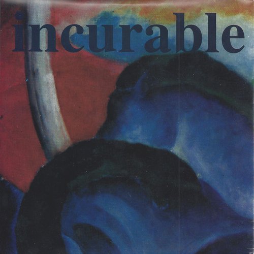 Incurable Complaint