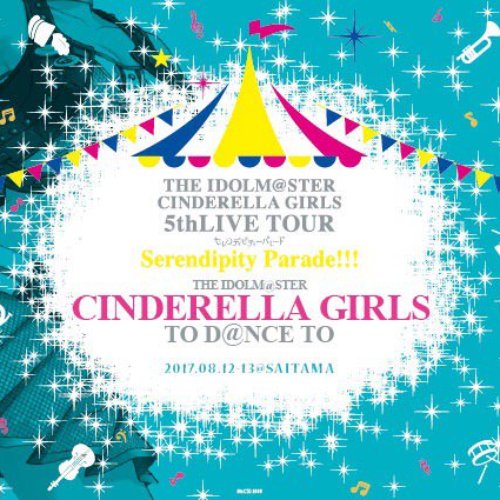 THE IDOLM@STER CINDERELLA GIRLS TO D@NCE TO