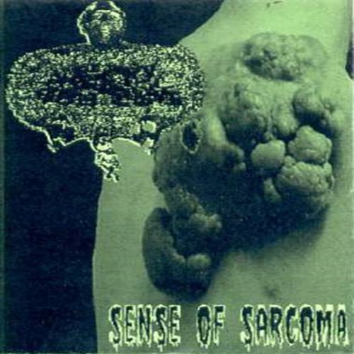 Sense Of Sarcoma