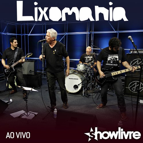 Lixomania no Estúdio Showlivre (Ao Vivo)