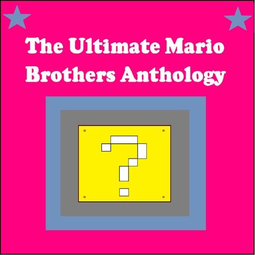 The Ultimate Mario Brothers Anthology
