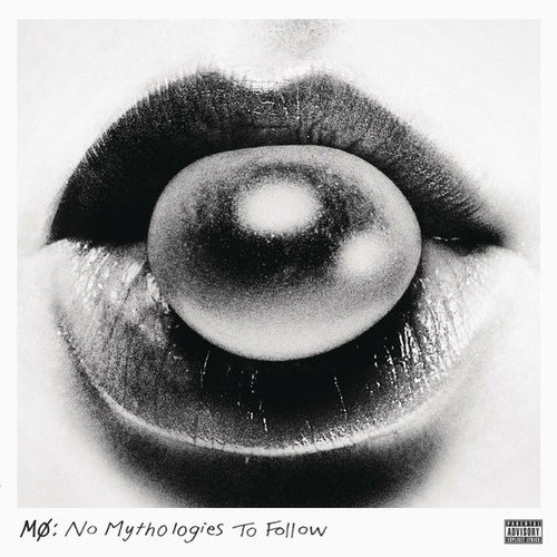 No Mythologies to Follow [Explicit]