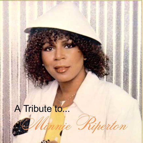 A Tribute to Minnie Riperton