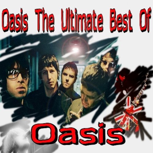 The Ultimate Best Of  Oasis [Remastered]