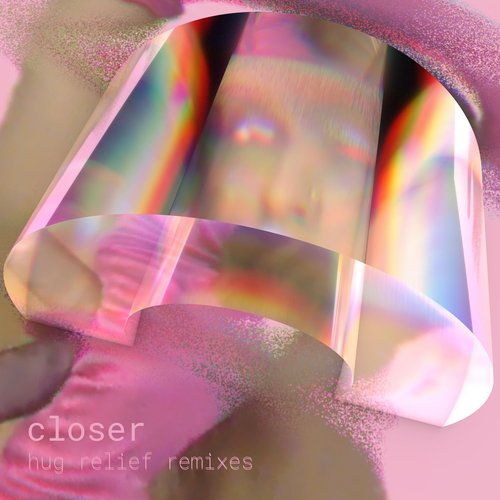 Closer (Hug Relief Remixes)