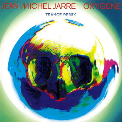 Oxygene: Trance Remix — Jean Michel Jarre | Last.fm