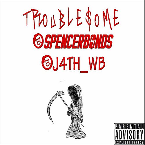 Troublesome (feat. J4th_WB)