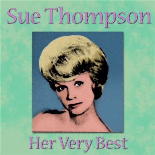 Sue Thompson - Her Very Best