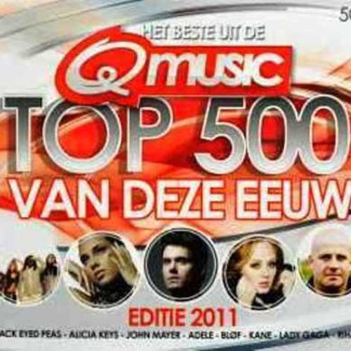 Q-Music Top 500 Van Deze Eeuw - 2011