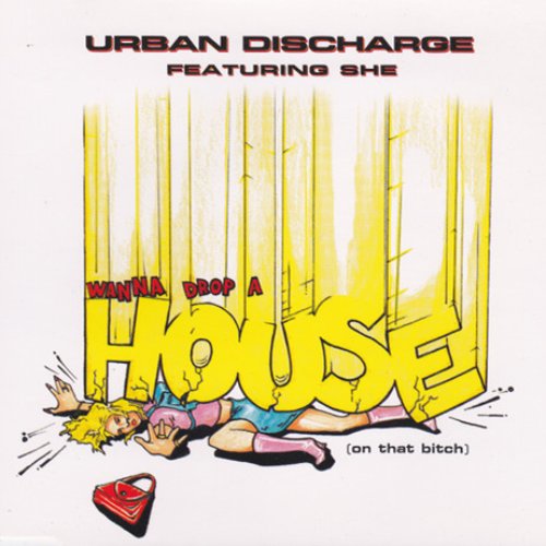 Wanna Drop A House (On That Bitch)