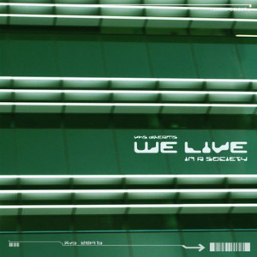 We Live (In a Society) - Single