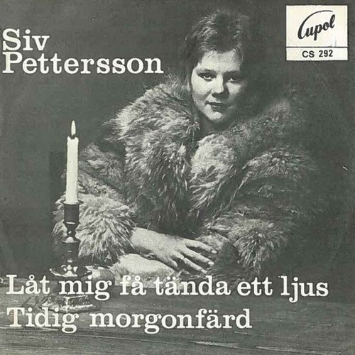 Låt mig få tända ett ljus / Tidig morgonfärd