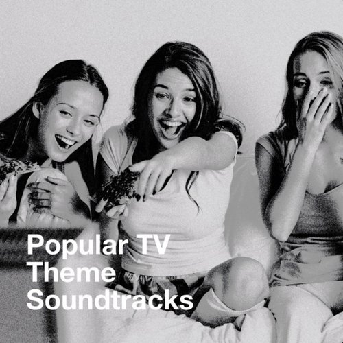 Popular TV Theme Soundtracks