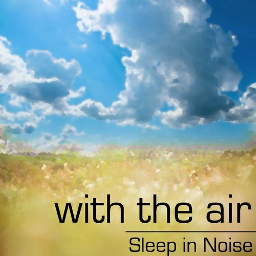 with the air