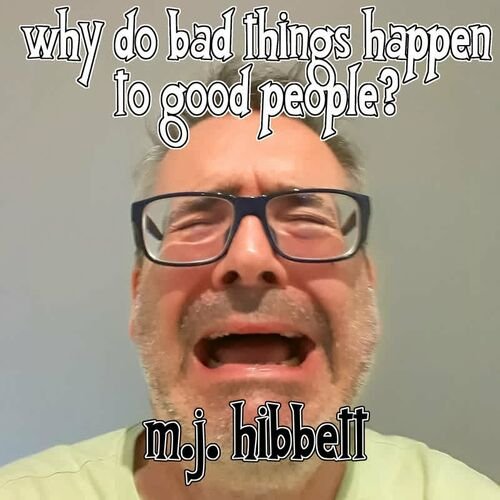 Why Do Bad Things Happen to Good People? - Single