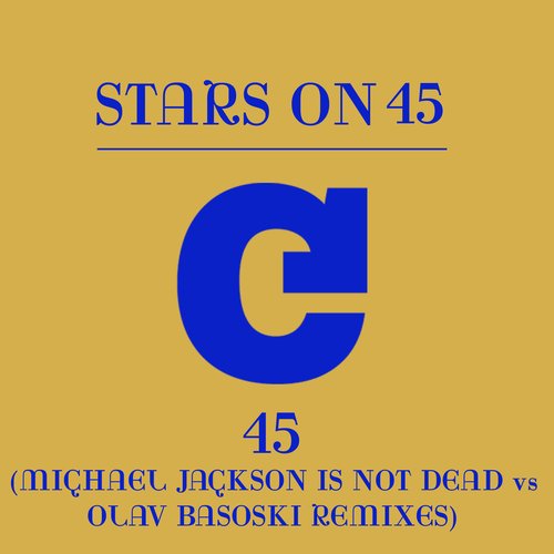 45 (Michael Jackson Is Not Dead vs Olav Basoski Remixes)