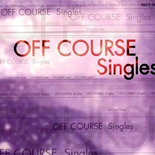 OFF COURSE Singles