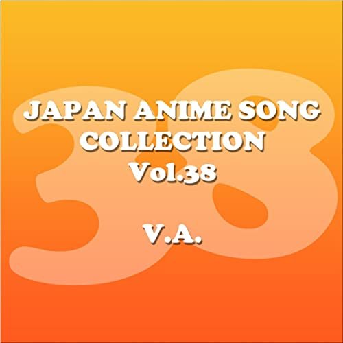 JAPAN ANIMESONG COLLECTION VOL.38 [アニソン・ジャパン]