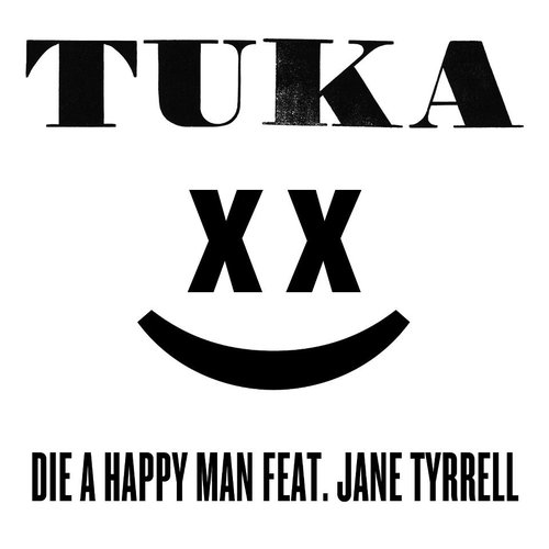 Die A Happy Man (feat Jane Tyrrell)