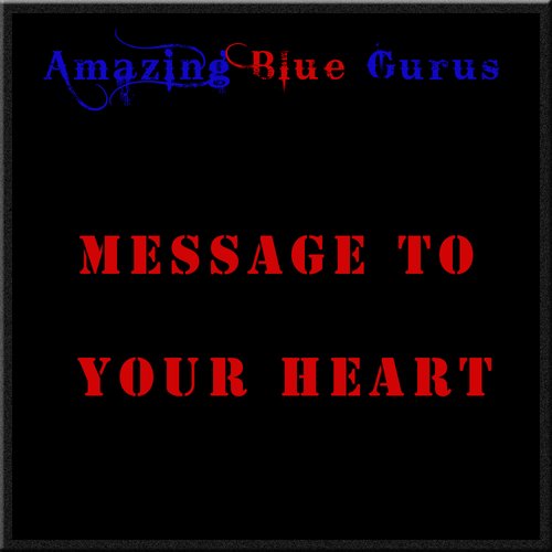 Message To Your heart