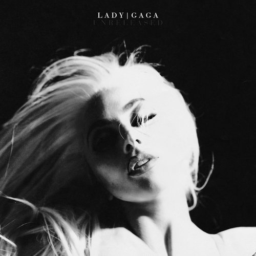 Lady GaGa: Unreleased Collection