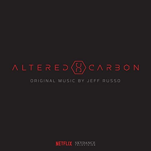 Altered Carbon (Original Series Soundtrack) [Deluxe]