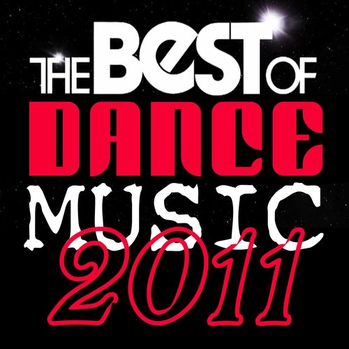 The Best of Dance Music 2011