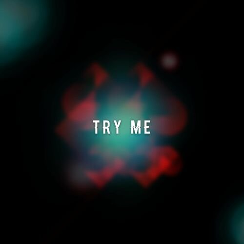Try Me - Single